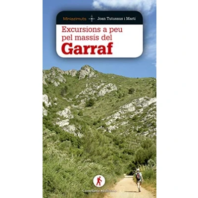 Imagen de Excursions A Peu Pel Garraf: 1 (Miniazimuts)