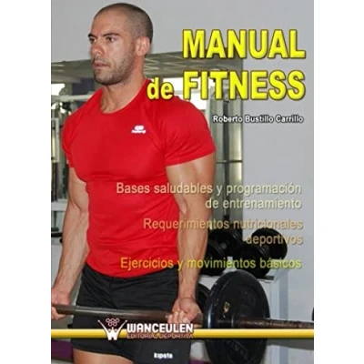 Imagen de Manual De Fitness: Bases Saludables Y Programacion Entrenamien To/