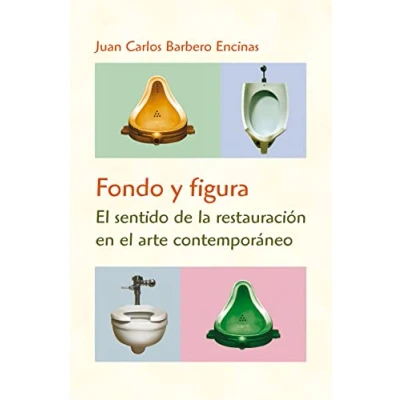Imagen de Fondo Y Figura: El Sentido De La Restauracion En Arte Contempo Rane