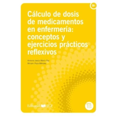 Imagen de Cálculo de dosis medicamentos en enfermería: conceptos y ejercicios prácticos reflexivos (Manuales)