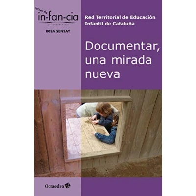 Imagen de Documentar, una mirada nueva: 29 (Temas de Infancia)