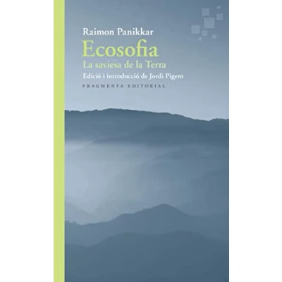 Imagen de Ecosofia: la saviesa de Terra: 68 (Assaig)