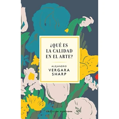 Imagen de ¿Qué Es La Calidad En El Arte? (Clepsidra)