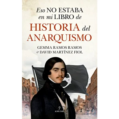 Imagen de Eso no estaba en mi libro de historia del anarquismo