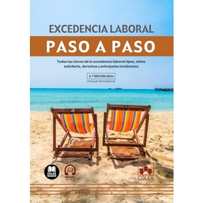 Imagen de excedencia laboral. paso a (2.ª EDICIÓN 2024): Todas las claves de la laboral: tipos, cómo solicitarla, derechos y principales incidencias