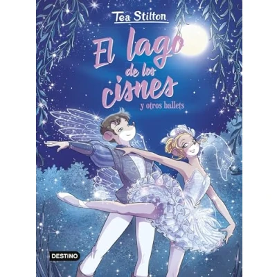 Imagen de El lago de Los cisnes y otros ballets (Tea Stilton. libros del corazón)