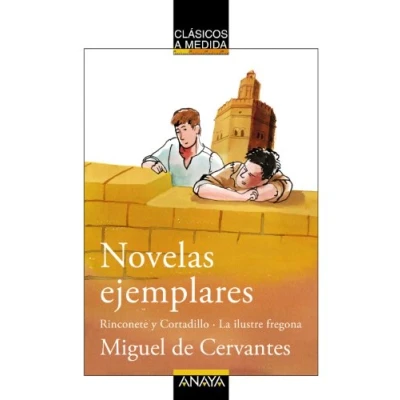 Imagen de Novelas ejemplares: Rinconete y Cortadillo/La ilustre fregona (CLÁSICOS Clásicos a Medida)
