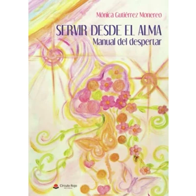 Imagen de Servir desde el alma: Manual del despertar (SIN COLECCION)