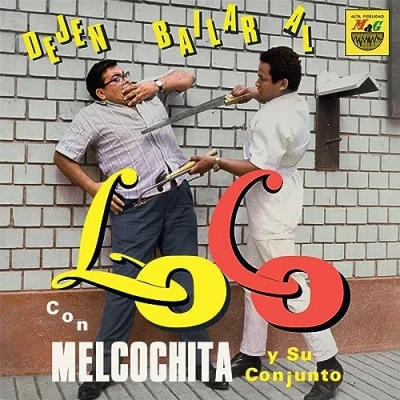 Imagen de Dejen Bailar Al Loco Vinilo Melcochita Y Su Conjunto