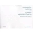 Imagen de GEOMETRÍAS BÁSICAS Y FORMAS ARQUITECTÓNICAS: REPRESENTACIONES MODELOS (FONDO)