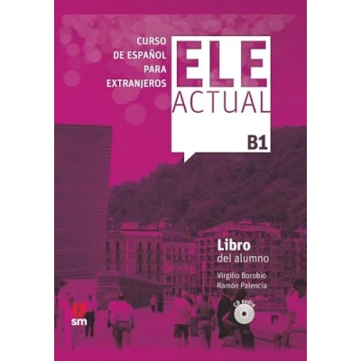Imagen de ELE ACTUAL B1. Libro del alumno: alumno (con licencia digital) + CDs B1 2019 ed. (ESPA?OL PARA EXTRANJEROS)