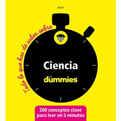 Imagen de Ciencia para dummies (Todo lo que has de saber sobre...)