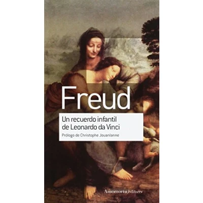 Imagen de Un Recuerdo Infantil DE Leonardo Da Vinci: Prólogo Christophe Jouanlanne (OBRAS ESCOGIDAS SIGMUND FREUD)