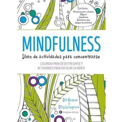 Imagen de Mindfulness. Libro de actividades para concentrarse: Colorear desestresarse y enfocar la mente (Empresa Activa ilustrado)