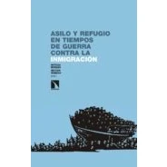 Imagen de Asilo Y refugio en tiempos de guerra contra la inmigración: 257 (INVESTIGACION DEBATE)