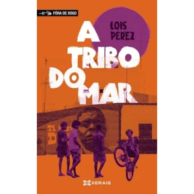 Imagen de A tribo do mar (INFANTIL E XUVENIL FÓRA DE XOGO)