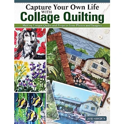 Imagen de Capture Your Own Life With Collage Quilting (ebook)