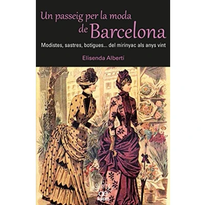 Imagen de Un Passeig Per La Moda De Barcelona: 12 (Orígens)