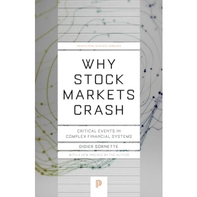 Imagen de Why Stock Markets Crash: Critical Events In Complex Financial Systems