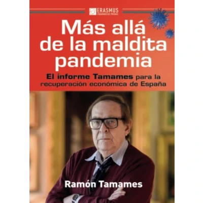 Imagen de Más allá de la maldita pandemia: El informe Tamames para recuperación económica España: 72 (PENSAMIENTO DEL PRESENTE)