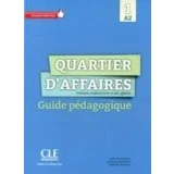 Imagen de Quartier D Affaires 1 Niveau A2 Guide Pedagogique