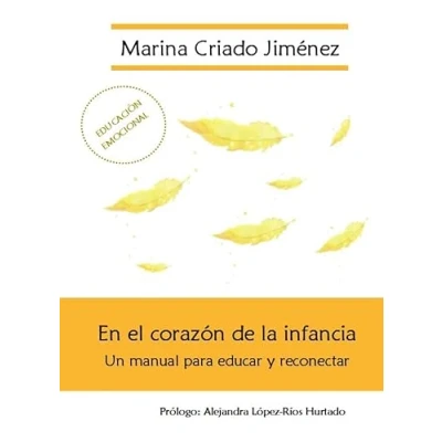 Imagen de En el corazón de la infancia: Un manual para educar y reconectar
