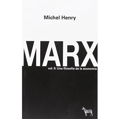 Imagen de Marx. Vol. II: Una filosofía de la economía (ENSAYO FILOSOFICO)