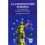 Imagen de La Constitucion Europea: Una Vision Desde Perspectiva Del Pode R