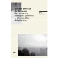 Imagen de Sendas oníricas de Singapur: Retrato una metrópolis potemkin... o treinta años tabla rasa (Territorios)