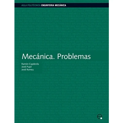 Imagen de Mecánica. Problemas: 43 (Aula Politècnica)