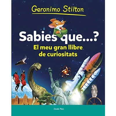 Imagen de Sabies Què?: El meu primer llibre de curiositats (Geronimo Stilton)