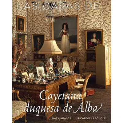 Imagen de Las casas de Cayetana Duquesa Alba (SIN COLECCION)