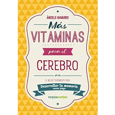 Imagen de Más vitaminas para El cerebro: Memoria: mejor tratamiento desarrollar tu memoria (Terapias Actividades)