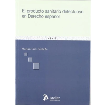 Imagen de Producto Sanitario Defectuoso En El Derecho Español