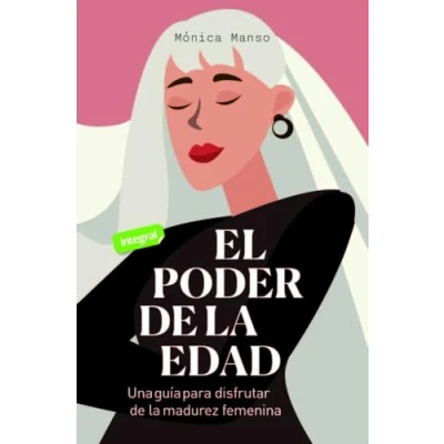 Imagen de El poder de la edad: Una guía para disfrutar madurez femenina (SALUD)