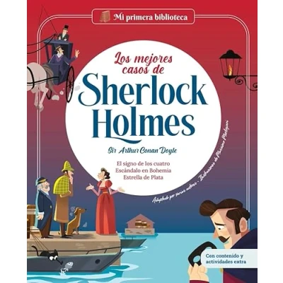Imagen de Los mejores casos de Sherlock Holmes vol.2: Estrella Plata, El signo cuatro, Escándalo en Bohemia Con juegos y actividades extra ... primeros lectores. (MI PRIMERA BIBLIOTECA)