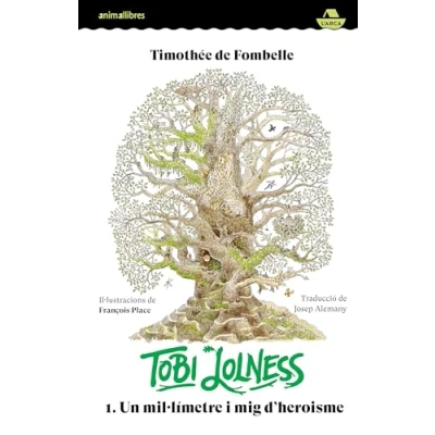 Imagen de Tobi Lolness 1 Un Millimetre I Mig D&#039;heroisme: 28 (L&#039;Arca)