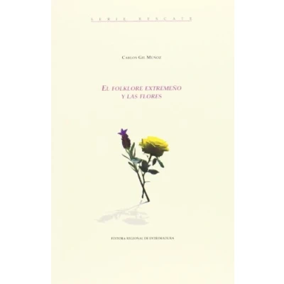Imagen de Folklore extremeño y las flores,El (Rescate)