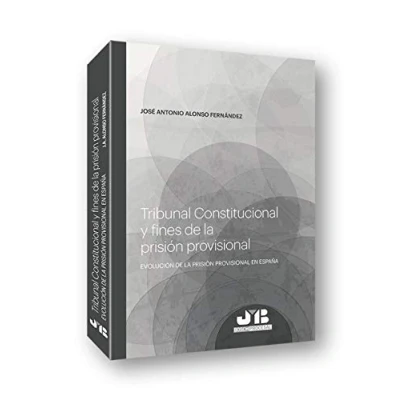 Imagen de Tribunal Constitucional y fines de la prisión provisional (Coleccion Procesal J.M. BOSCH EDITOR)