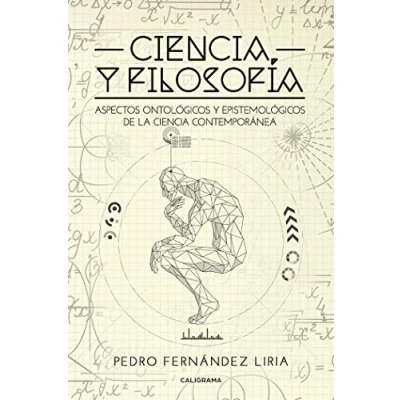 Imagen de ciencia y Filosofía: Aspectos ontológicos epistemológicos de la contemporánea (Caligrama)