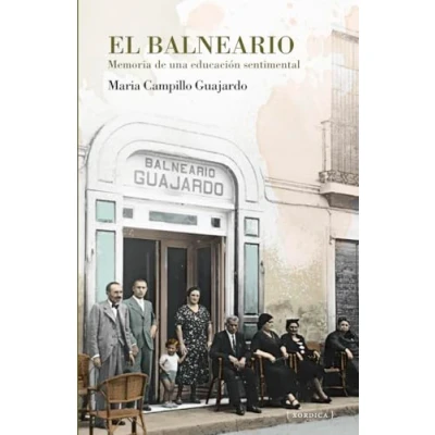 Imagen de El balneario: Memoria DE una educación sentimental: 27 (LOS LIBROS LA FALSA)