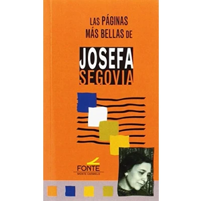 Imagen de Las páginas más bellas de Josefa Segovia (LAS PAGINAS MAS BELLAS)