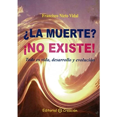 Imagen de ¿La Muerte? ¡No Existe! (Mas Alla De La Vida)