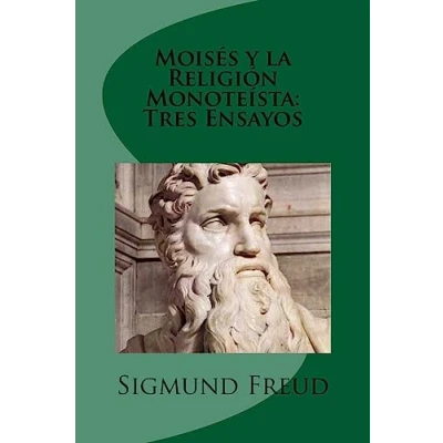 Imagen de Moises y la Religion Monoteista: Tres Ensayos (Spanish Edition)