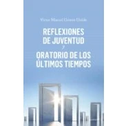 Imagen de Reflexiones De Juventud Y Oratorio Los Ultimos Tiempos