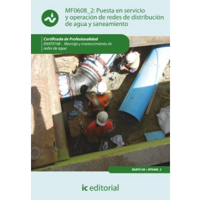 Imagen de Puesta en servicio y operación de redes distribución agua saneamiento. enat0108 montaje mantenimiento (SIN COLECCION)