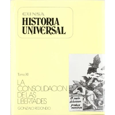 Imagen de Historia universal: La consolidación de las libertades: (1870 1918): T.12