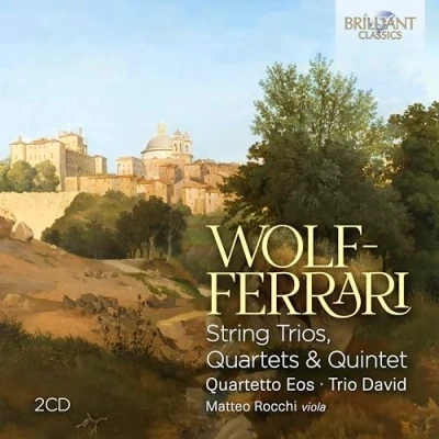 Imagen de Wolf Ferrari: String Trios, Quartets &amp; Quintet