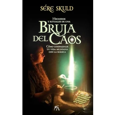 Imagen de Hechizos y rituales de una bruja del caos: Como Compaginar Tu Vida Mundana Con La Magica (Enigma)