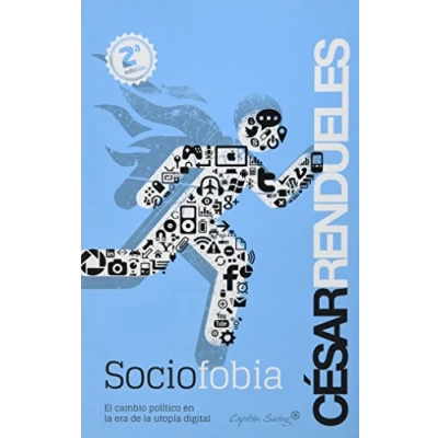 Imagen de Sociofobia 6ª Edición: El cambio político en la era de utopía digital (Entrelíneas)
